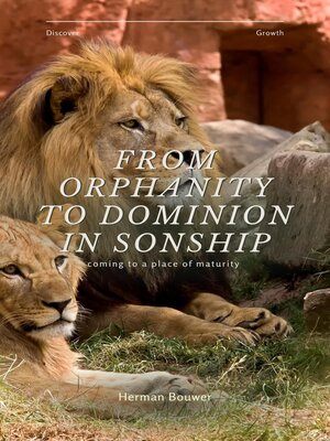 cover image of From Orphanity to Dominion in Sonship
